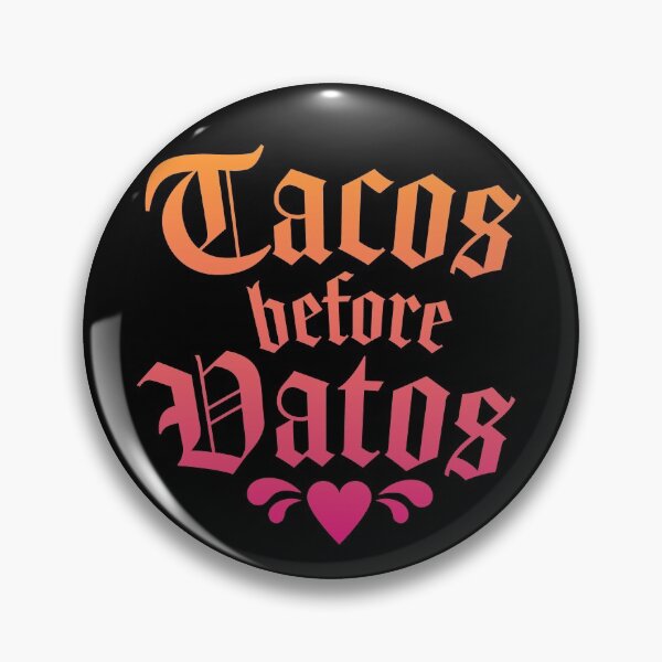 Item preview, Tacos before Vatos designed and sold by TheCraftyDrunkCo.