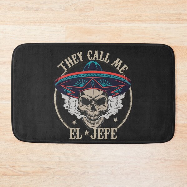 Item preview, THEY CALL ME EL JEFE, Sugar Skull Day of the Dead designed and sold by benaouichShop.