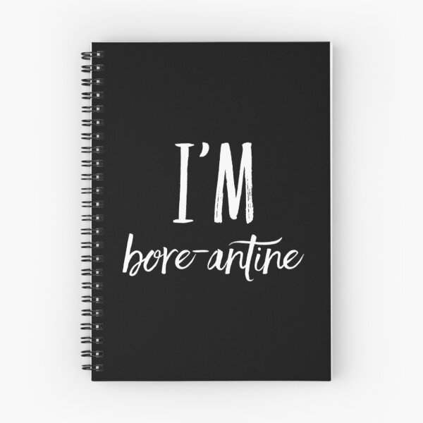 Item preview, I'm bore-antine designed and sold by RiseandShineTee.