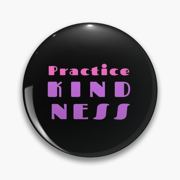 Item preview, Practice Kindness designed and sold by DigitalNobleman.