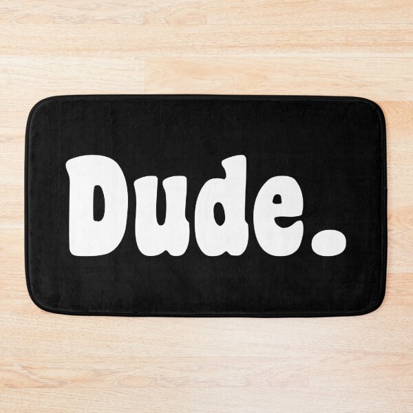 Item preview, Dude text - Graphic white designed and sold by Luhmdesign.
