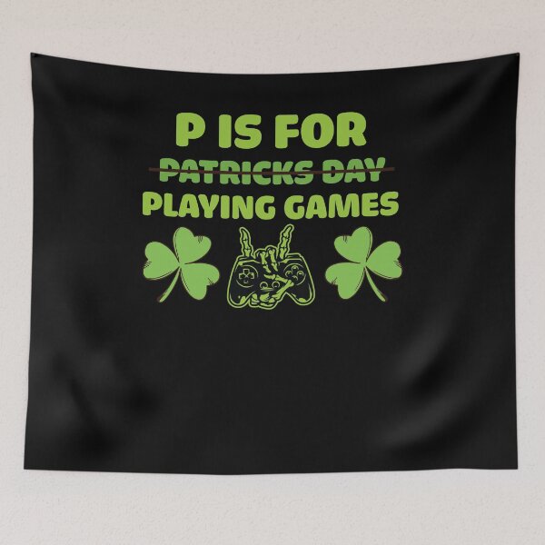Item preview, Retro P Is For Playing Games Patricks Day - P Is For Playing Games 2021 designed and sold by Run to Creations.