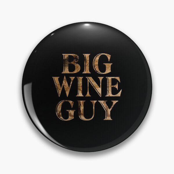 Item preview, Big Wine Guy designed and sold by RhondaVarner.