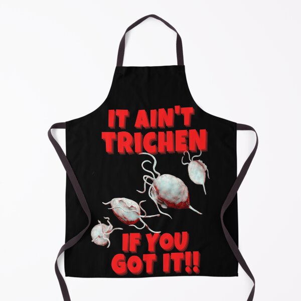 Item preview, FUNNY MEDICAL LABORATORY SCIENTIST IT AINT TRICHEN IF YOU GOT IT!!  designed and sold by Hippiesole.