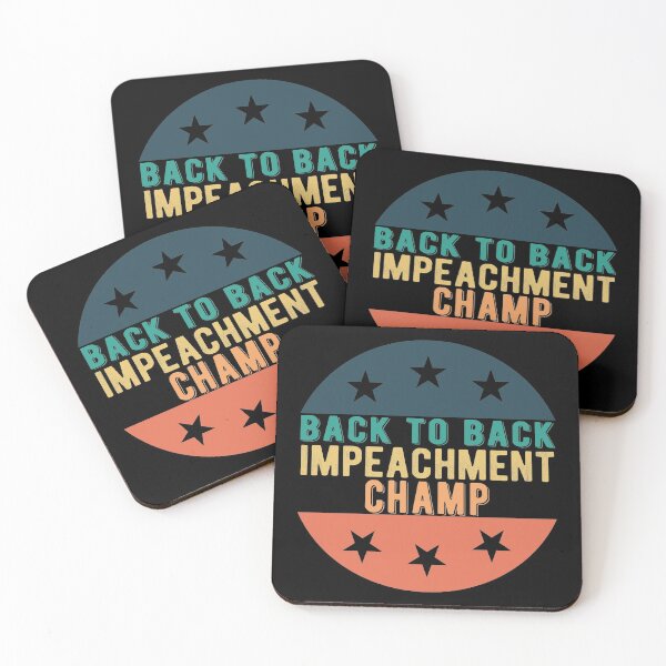 Item preview, Back to Back Impeachment Champ designed and sold by Mariano Topno.
