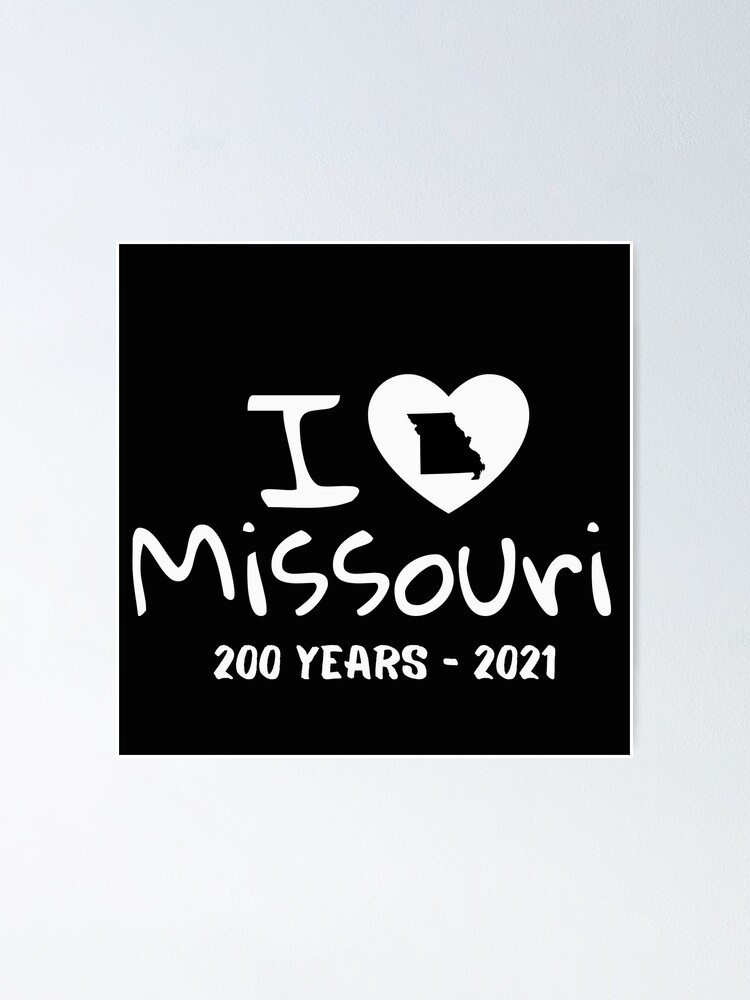 "Love Missouri bicentennial" Poster for Sale by Smileycreation Redbubble