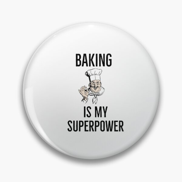 Item preview, Baking Is My Superpower  designed and sold by AwesomeWorld1.