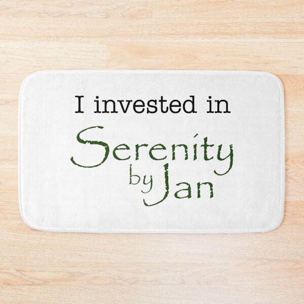 Item preview, I Investedin Serenity by Jan designed and sold by mjdgop97.
