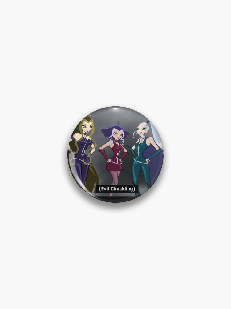 The Trix - Winx Club - Evil Chuckling Pin for Sale by Matildaaa
