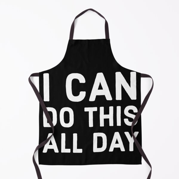 Item preview, I can do this all day designed and sold by Gingatoo.