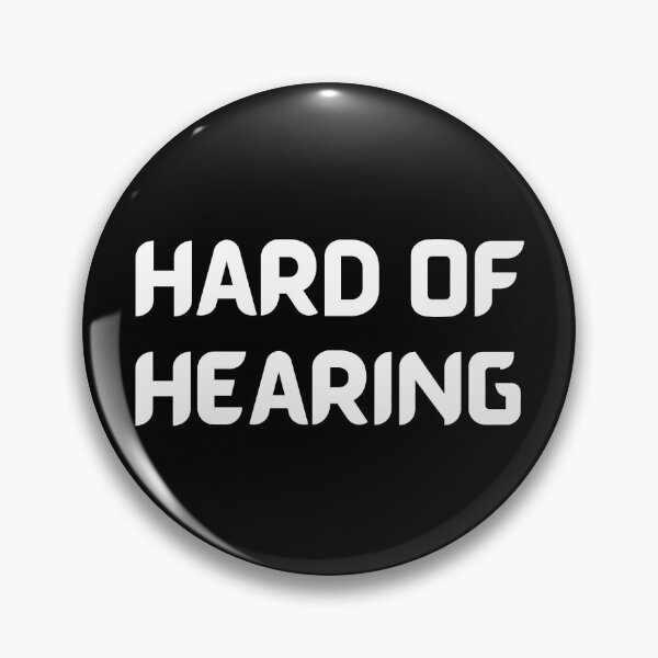 Item preview, Hard Of Hearing designed and sold by SimpleUniverse.