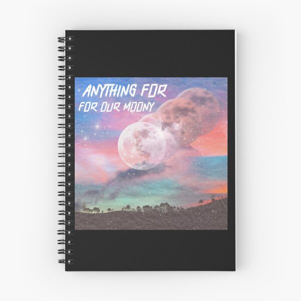 Item preview, Anything For Our Moony designed and sold by WowAllinOne.