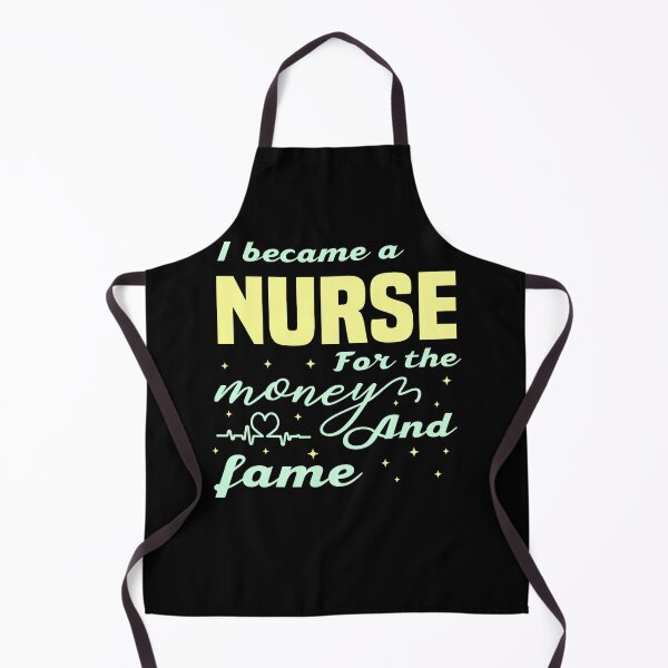 Item preview, I Became A Nurse For The Money And Fame - Funny Gift For Nurses designed and sold by NSTeeDesign.