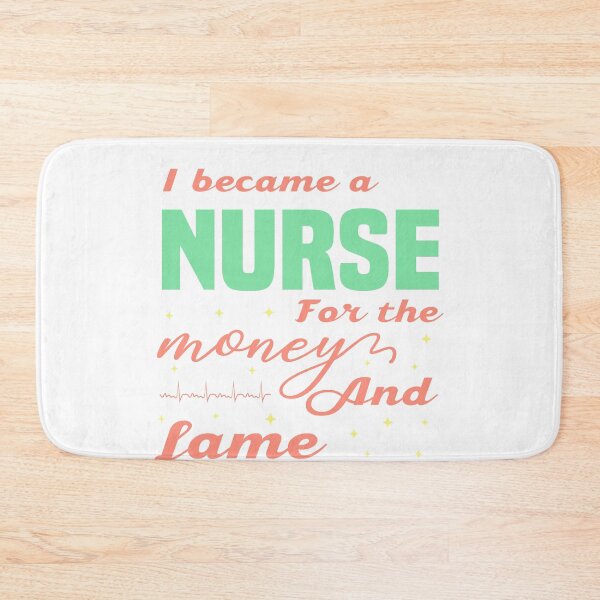 Item preview, Copy of I Became A Nurse For The Money And Fame - Funny Gift For Nurses designed and sold by NSTeeDesign.