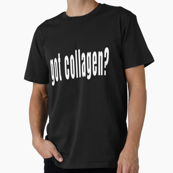 Item preview, Got Collagen? - EDS designed and sold by Kweitbrecht.