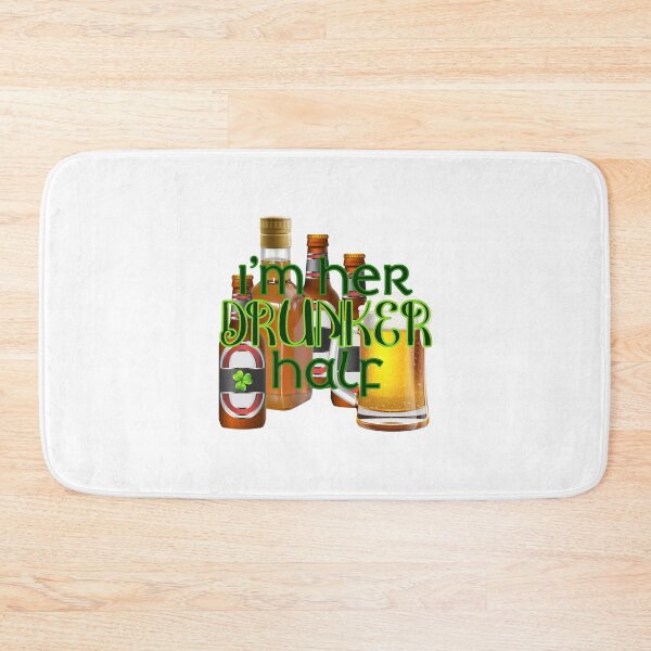Item preview, I’m Her Drunker Half! St. Paddy’s! designed and sold by PawsitiveMum.