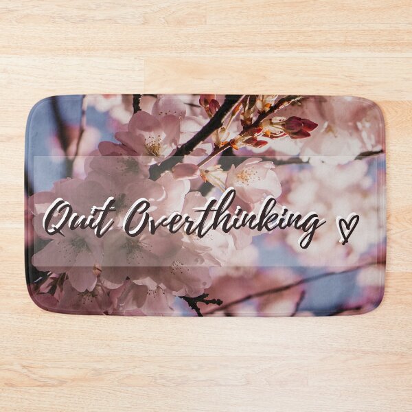 Item preview, Quit Overthinking Quote with Cherry Blossoms designed and sold by JLPhotographer.