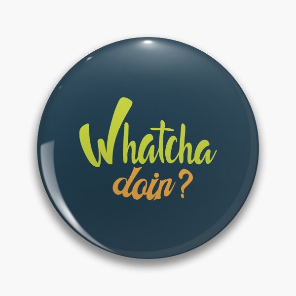 Item preview, Whatcha Doin designed and sold by Mqyou.