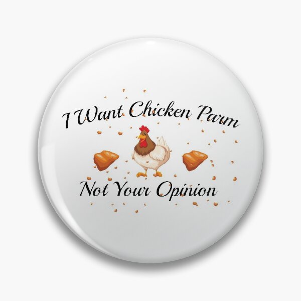 Item preview, I Want Chicken Parm Not Your Opinion designed and sold by Beinfashion.