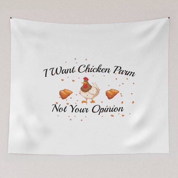 Item preview, I Want Chicken Parm Not Your Opinion designed and sold by Beinfashion.