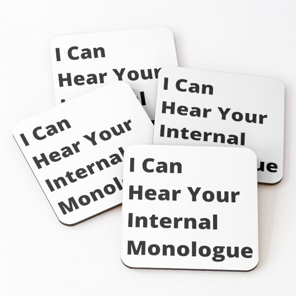 Item preview, I Can Hear Your Internal Monologue designed and sold by MilTRON-Merch.
