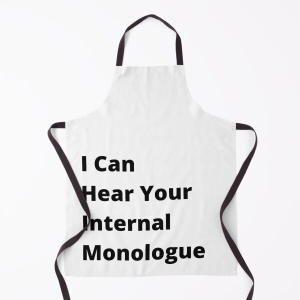 Item preview, I Can Hear Your Internal Monologue designed and sold by MilTRON-Merch.