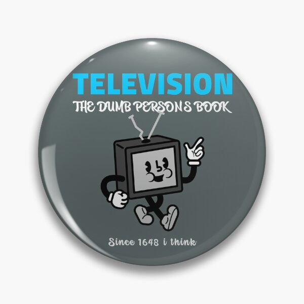Item preview, TELEVISION THE DUMB PERSONS BOOK SINCE: 1648 I THINK designed and sold by Explicitgt.
