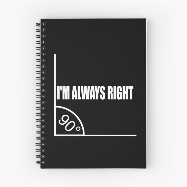 Item preview, I'm always right I'M ALWAYS RIGHT MATHS designed and sold by Montrepeneuer.