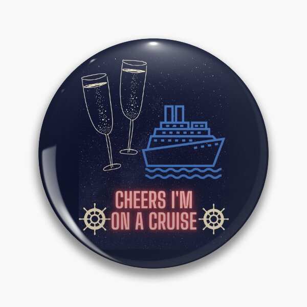 Item preview, Cheers I'm on a Cruise designed and sold by Pixelpegasus1.