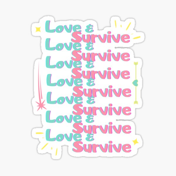 Love & Survive blue pink repeat Sticker