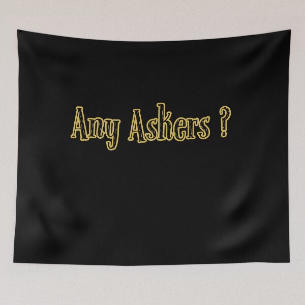 Item preview, Any Askers? designed and sold by Oussamamehenni.