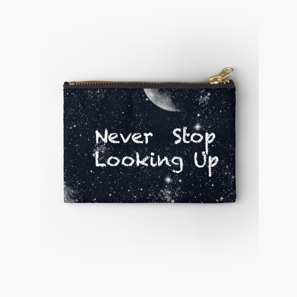 Item preview, Never Stop Looking Up designed and sold by Image NDesign.