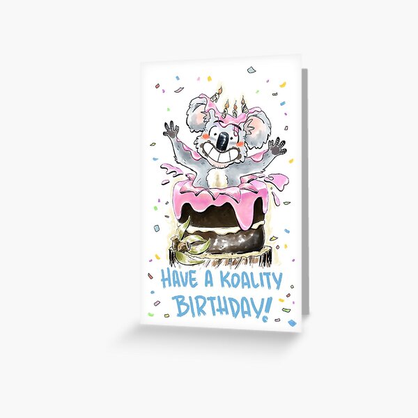 Have A Koality Birthday! Greeting Card