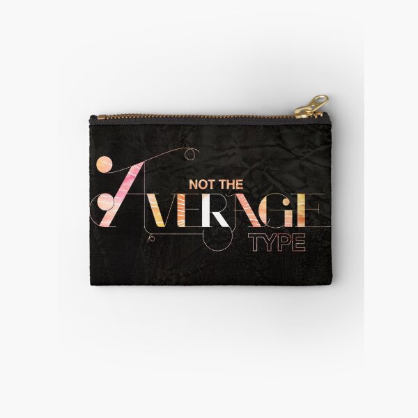 Item preview, Not the Average Type designed and sold by michaelsmurphy.