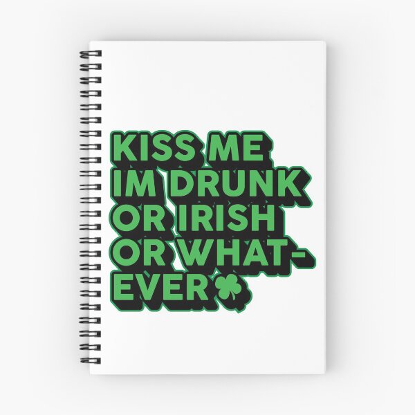 Artikelvorschau, Küss mich Ich bin betrunken oder irisch oder was auch immer St Patricks entworfen und verkauft von TheFlipRepublic.