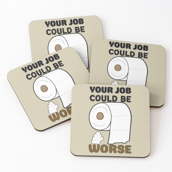 Item preview, Copy of Your Job Could Be Worse designed and sold by brooklyntowner.