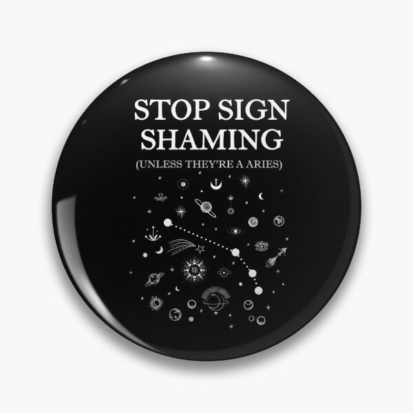 Item preview, Stop Sign Shaming Astrology Funny Against Aries Horoscope  designed and sold by RainbowPandas.