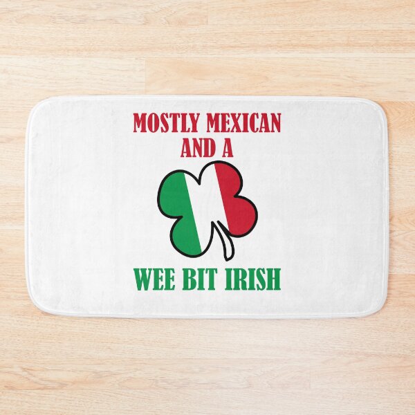Item preview, Funny Saint Patrick Mexican Wee Bit Irish  designed and sold by TheFlipRepublic.