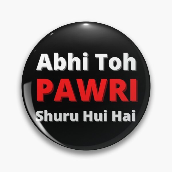 Item preview, Abhi Toh Pawri Shuru Hui Hai (Pawri Hori hai) designed and sold by Amnaatiq.