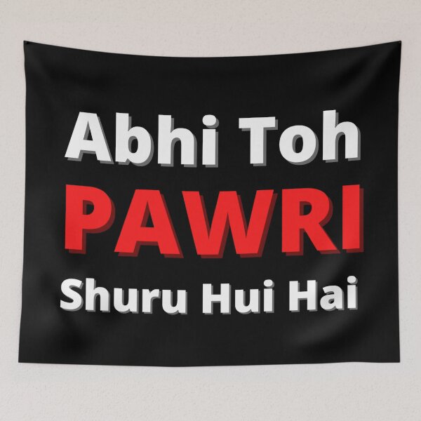 Artikelvorschau, Abhi Toh Pawri Shuru Hui Hai (Pawri Hori hai) entworfen und verkauft von Amnaatiq.