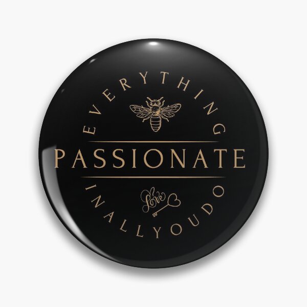 Item preview, Be Passionate in Everything You Do designed and sold by Art by Marilynn Methven.