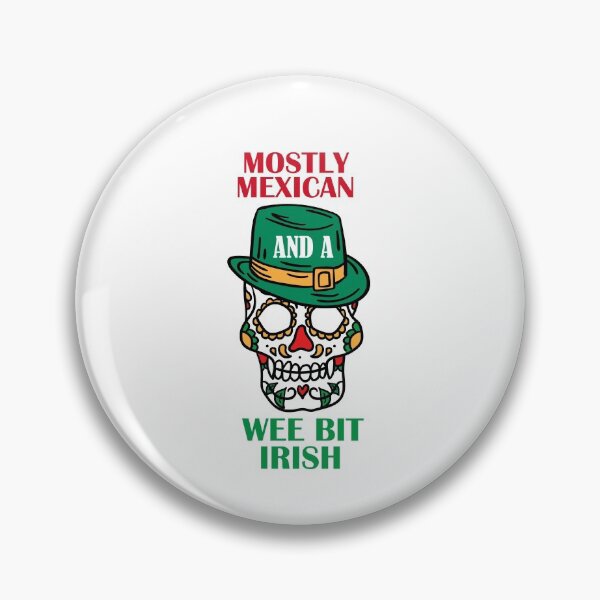 Item preview, Funny Saint Patrick Mexican Wee Bit Irish  designed and sold by TheFlipRepublic.