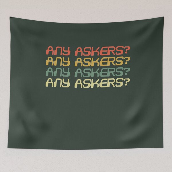 Item preview, Any Askers Meme Funny Gaming Gamer Fun Video Game Did I Ask designed and sold by gkao.