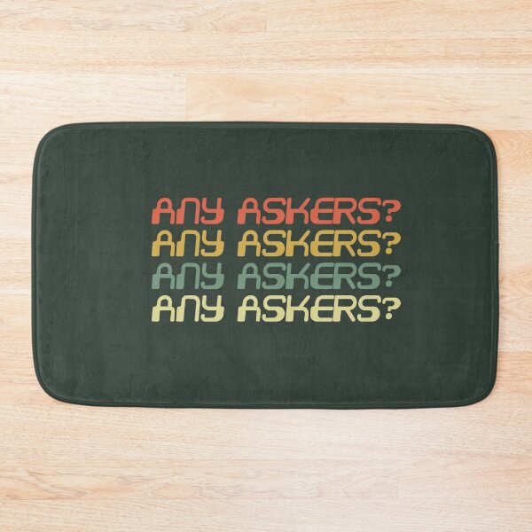 Item preview, Any Askers Meme Funny Gaming Gamer Fun Video Game Did I Ask designed and sold by gkao.