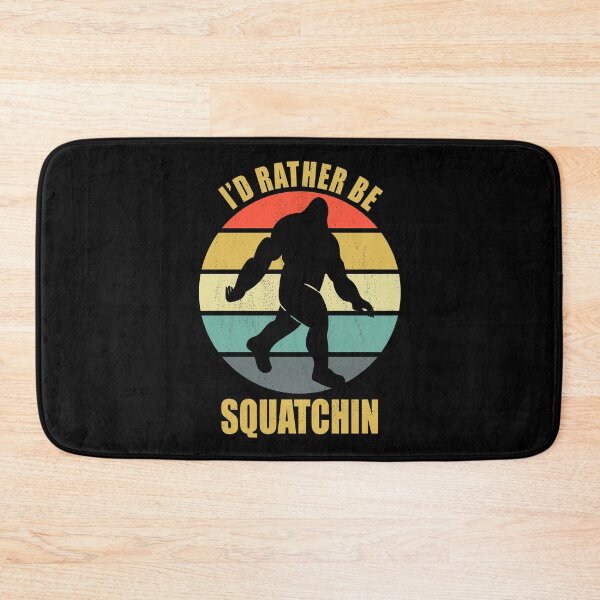 Item preview, I'd Rather Be Squatchin Bigfoot designed and sold by Adel Qasem.