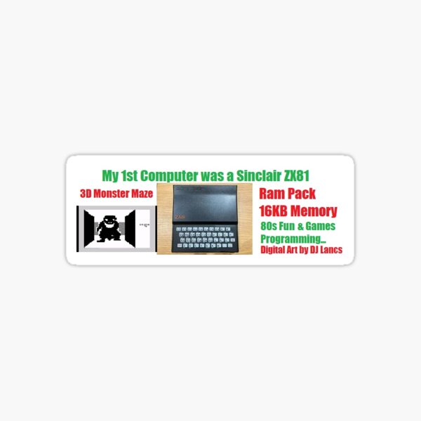 My First Computer Was A Sinclair ZX81 Sticker