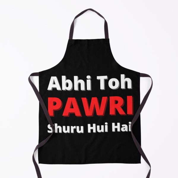 Item preview, Abhi Toh Pawri Shuru Hui Hai (Pawri Hori hai) designed and sold by Amnaatiq.