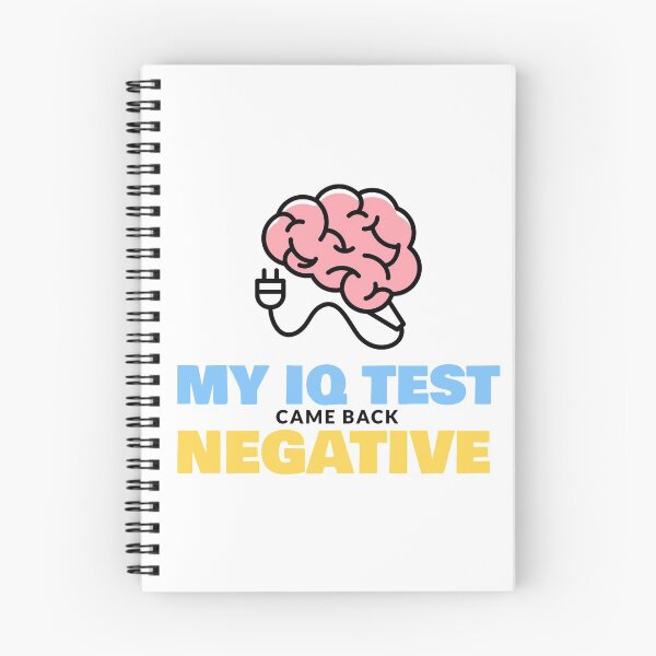 Item preview, MY IQ TEST CME BACK NEGATIVE designed and sold by Explicitgt.