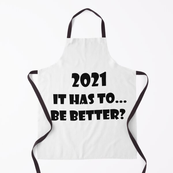 Item preview, 2021 It has to ... be Better! designed and sold by Tim Thompson.