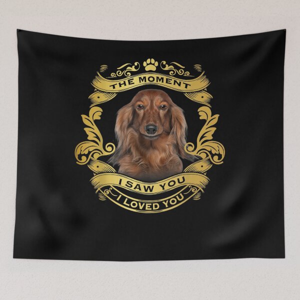 Item preview, The Moment I Saw You I Loved You Dachshund Dog Lover Gift  designed and sold by ninapfvu.